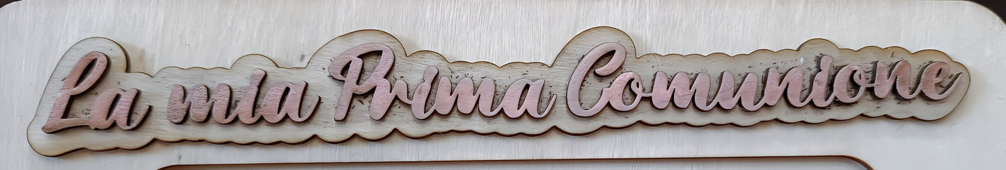 Wooden sign with 'La mia Prima Comunione' in pink script, First Communion decoration