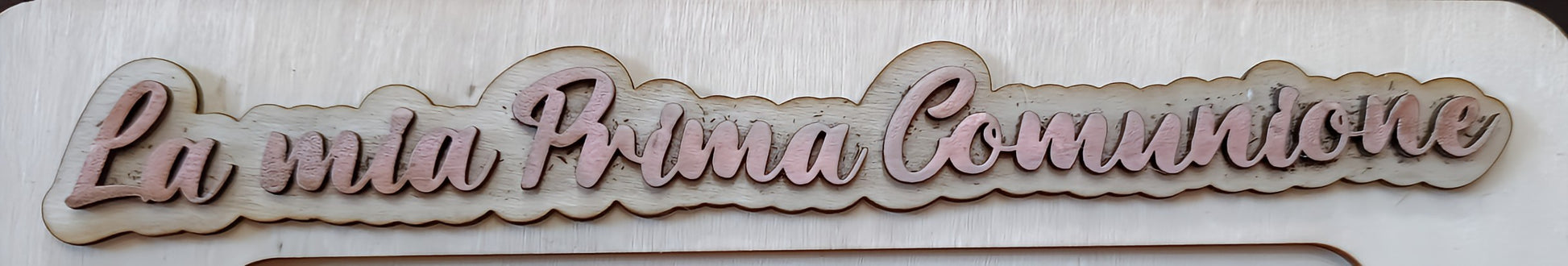 Wooden sign with 'La mia Prima Comunione' in pink script, First Communion decoration